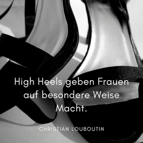 High Heels Poster zum Ausdrucken mit Spruch von Chistian Louboutin: High Heels geben Frauen auf besondere Weise Macht. 