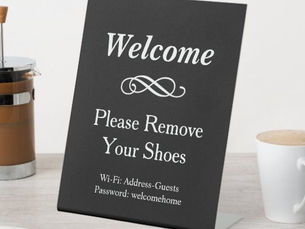 Top 10! Welcome Black and White Please Remove Shoes Pedestal Sign