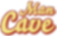 Retro-style text "Man Cave" in yellow with a red shadow on a transparent background, conveying a playful or relaxed vibe.