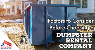 Blue dumpster on a construction site in front of a house. Text reads: "Factors to Consider Before Choosing a Dumpster Rental Company." Raccoon illustration.