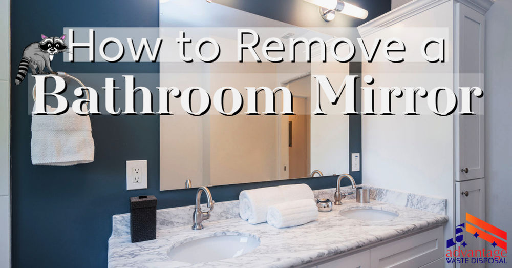 How to Remove a Bathroom Mirror