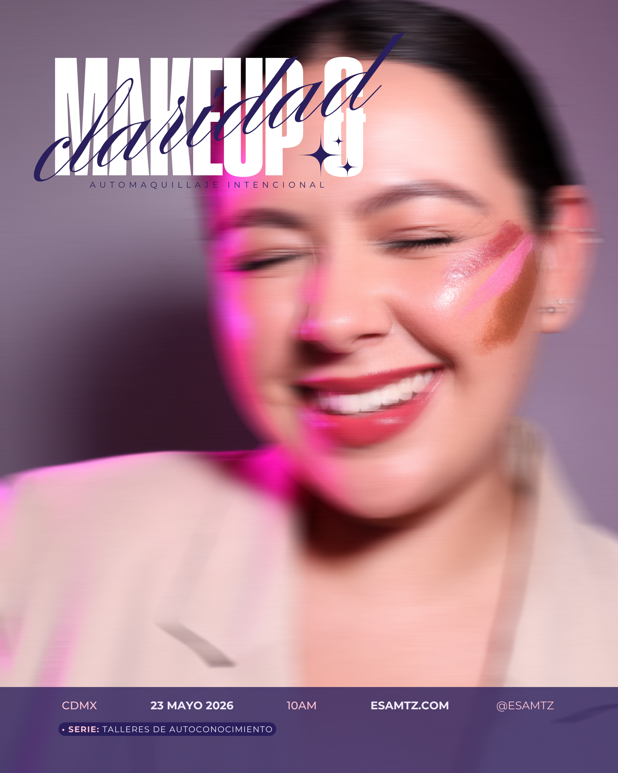 "Makeup & Claridad": Automaquillaje Intencional