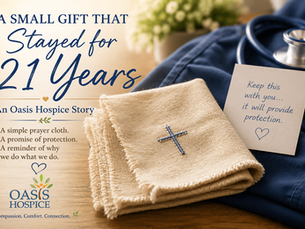 The Prayer Cloth That Never Left Her Side: An Oasis Hospice Story