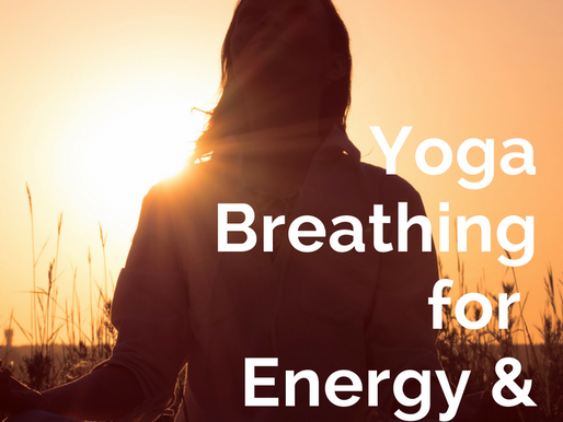 Yoga Breathing for Energy & Purification