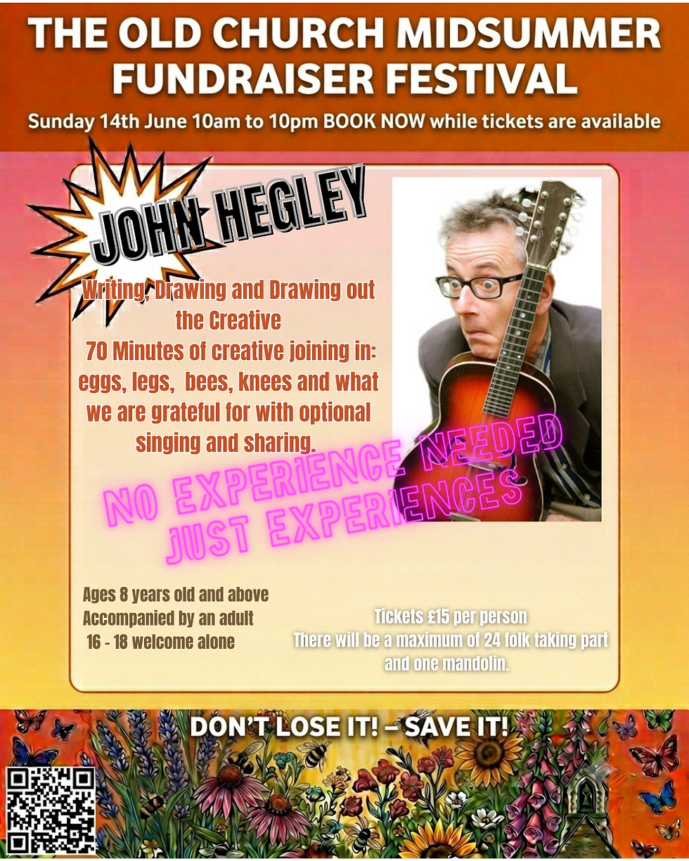 JOHN HEGLEY - WRITING, DRAWING, AND DRAWING OUT THE CREATIVE