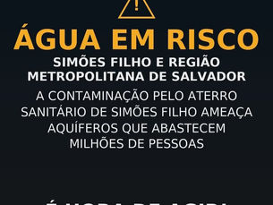 SIMÕES FILHO EM ALERTA SOBRE ATERRO SANITÁRIO: Possibilidade de expansão do empreendimento aumenta preocupação de graves riscos ambientais