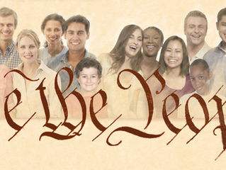 “We the People… “
Today, Tomorrow & Beyond