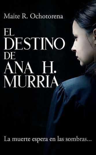 Portada de la novela El destino de Ana H. Murria