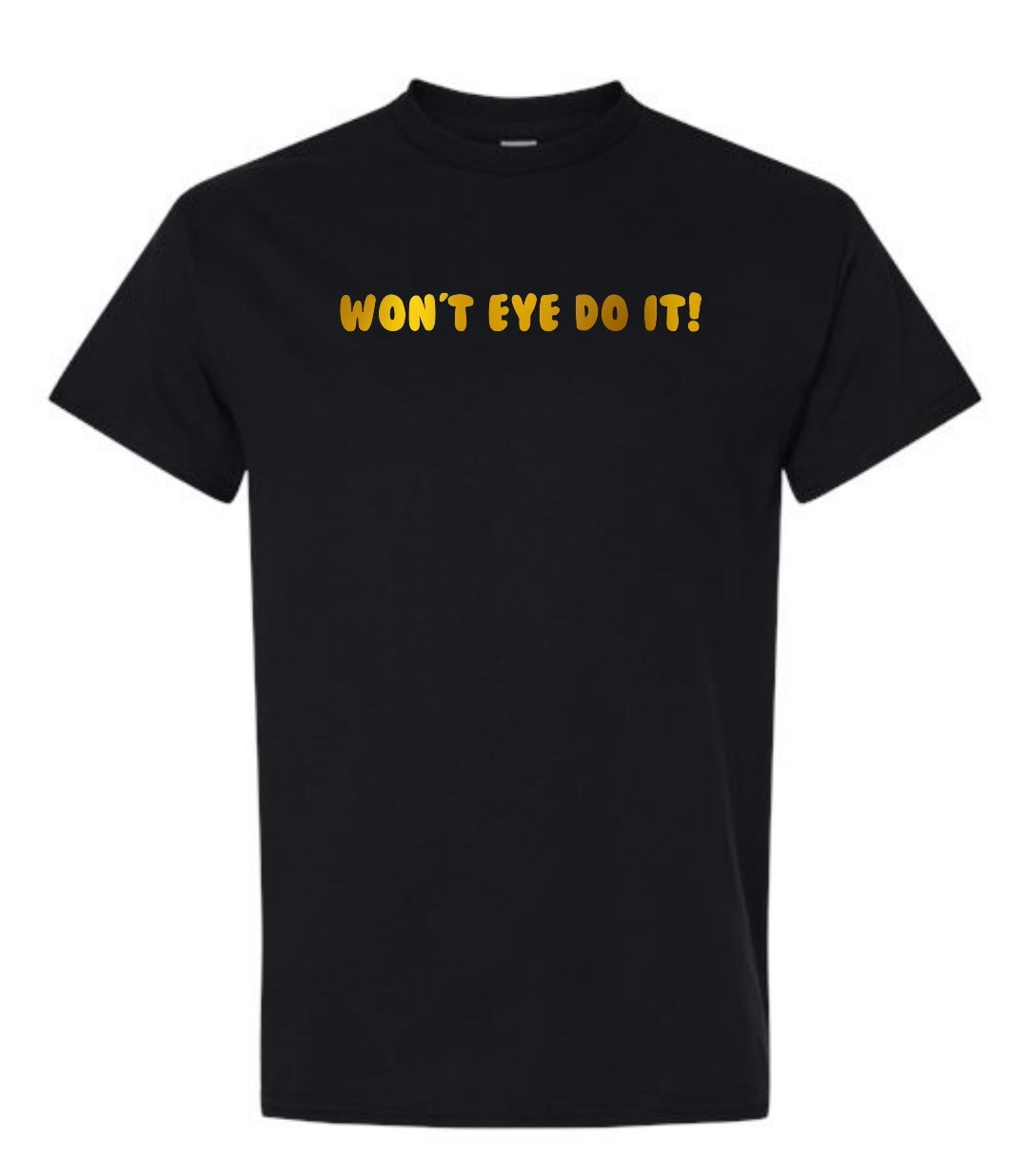 Won't "Eye" Do It