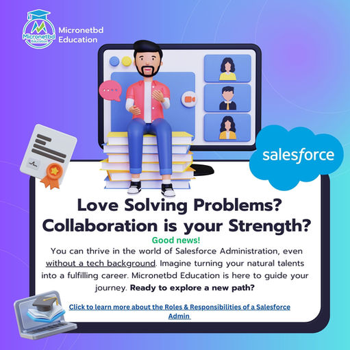 Roles & Responsibilities of A Salesforce Administrator