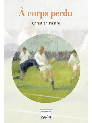 A corps perdu, Christian Pastre
