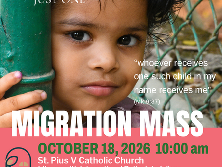 JOIN US for Migration Mass on Sunday October 18