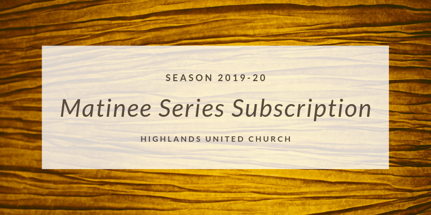 2019/20 Matinee Series Subscription