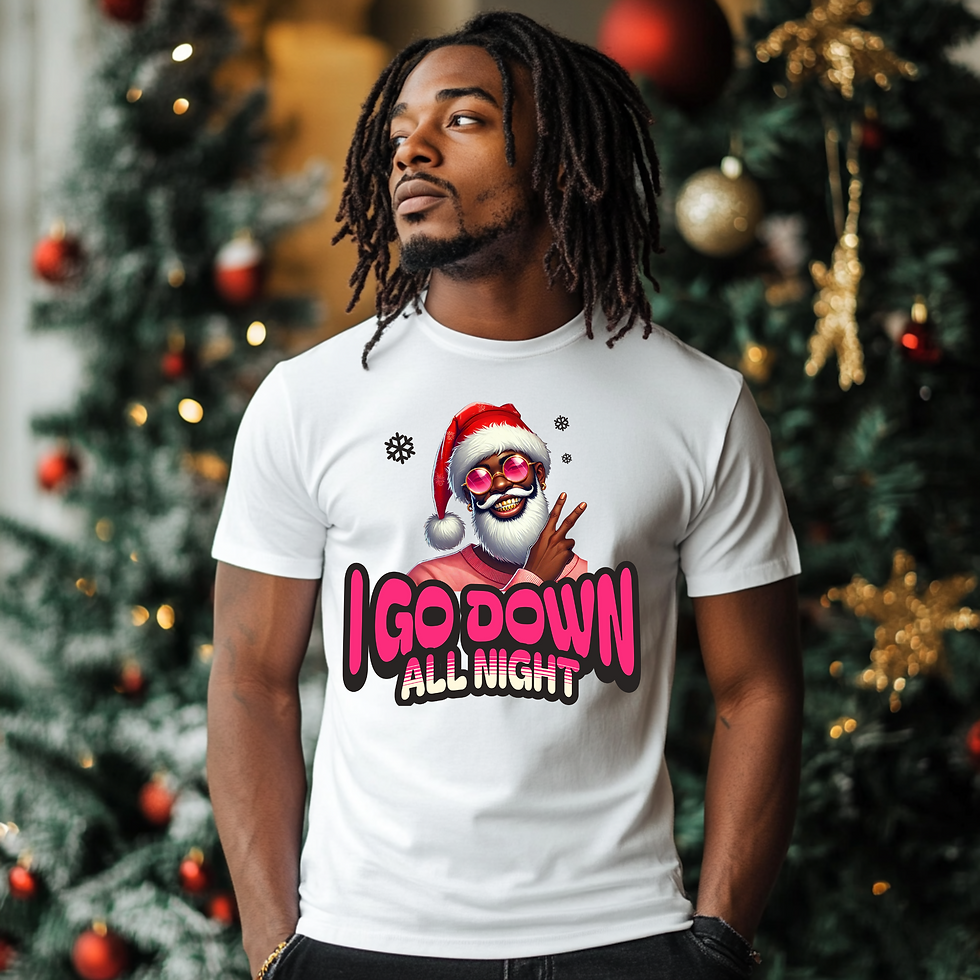 I go down all night, Naughty Santa Tee