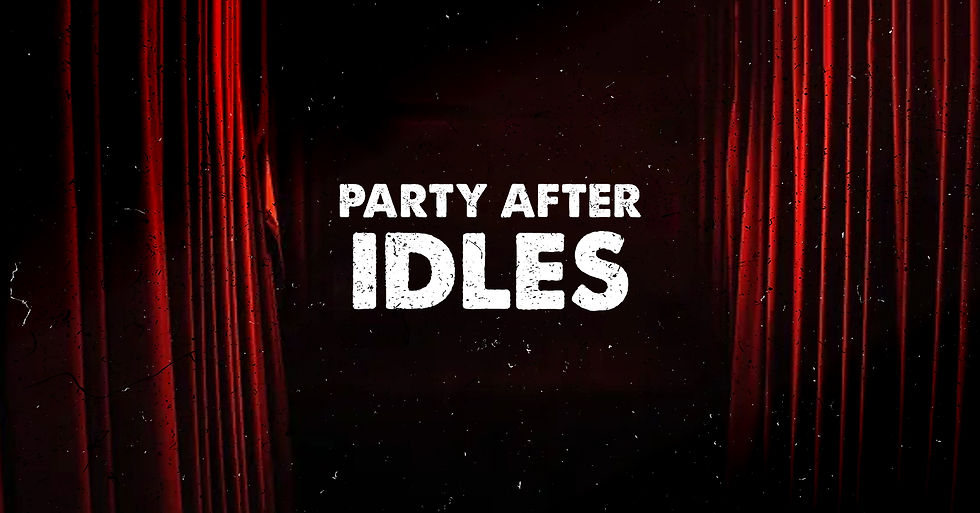 Party After Idles