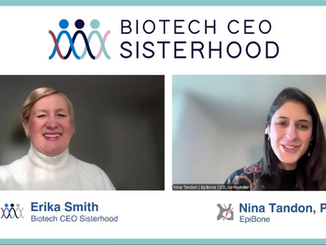 Biotech CEO Sisterhood: EpiBone creates bones and cartilage grown from stem cells - Co-Founder and CEO Nina Tandon describes the creative thinking she has used to accelerate its availability