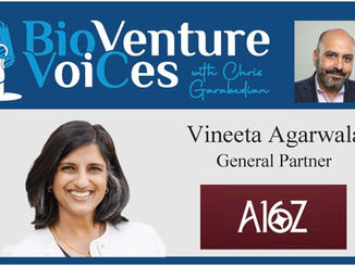 BioVenture VoiCes Episode 23: a16z's Vineeta Agarwala