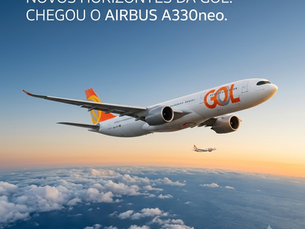 GOL quebra frota exclusiva de Boeing e incorpora cinco Airbus A330-900neo para voos internacionais
