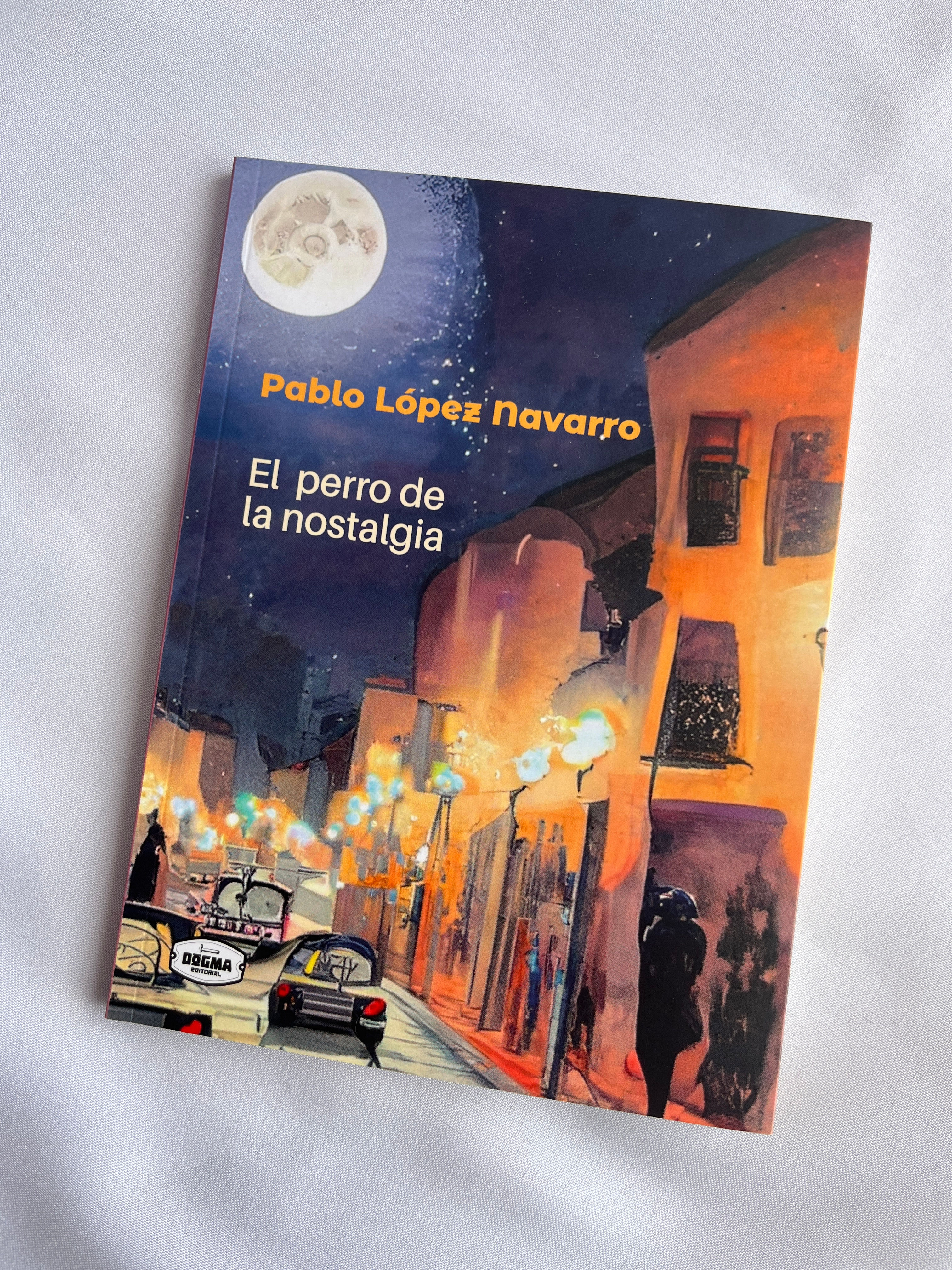 Libro De Poesía - El Perro De La Nostalgia