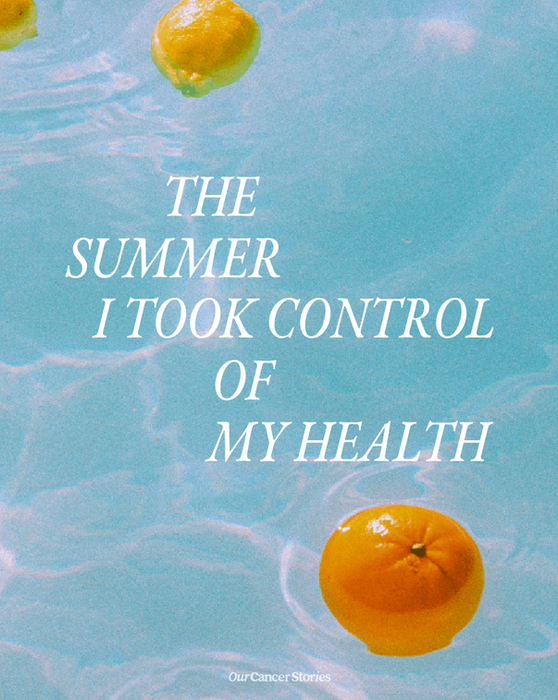 The summer I took control of my health