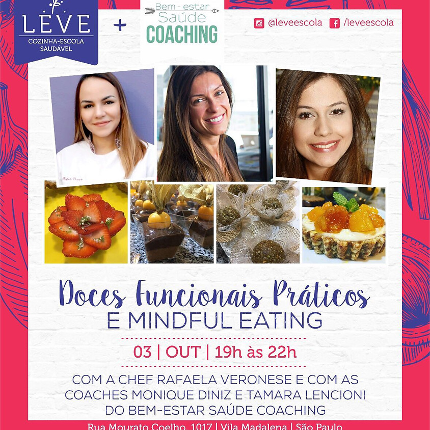 Doces Funcionais Práticos e Mindful Eating by LEVE ESCOLA e Bem-Estar Saúde Coaching