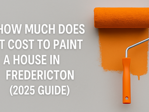 How Much Does It Cost to Paint a House in Fredericton (2025 Guide)