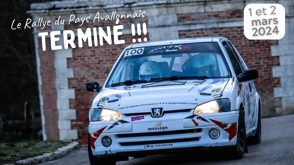 Le Rallye du Pays Avallonnais, on l'a terminé !