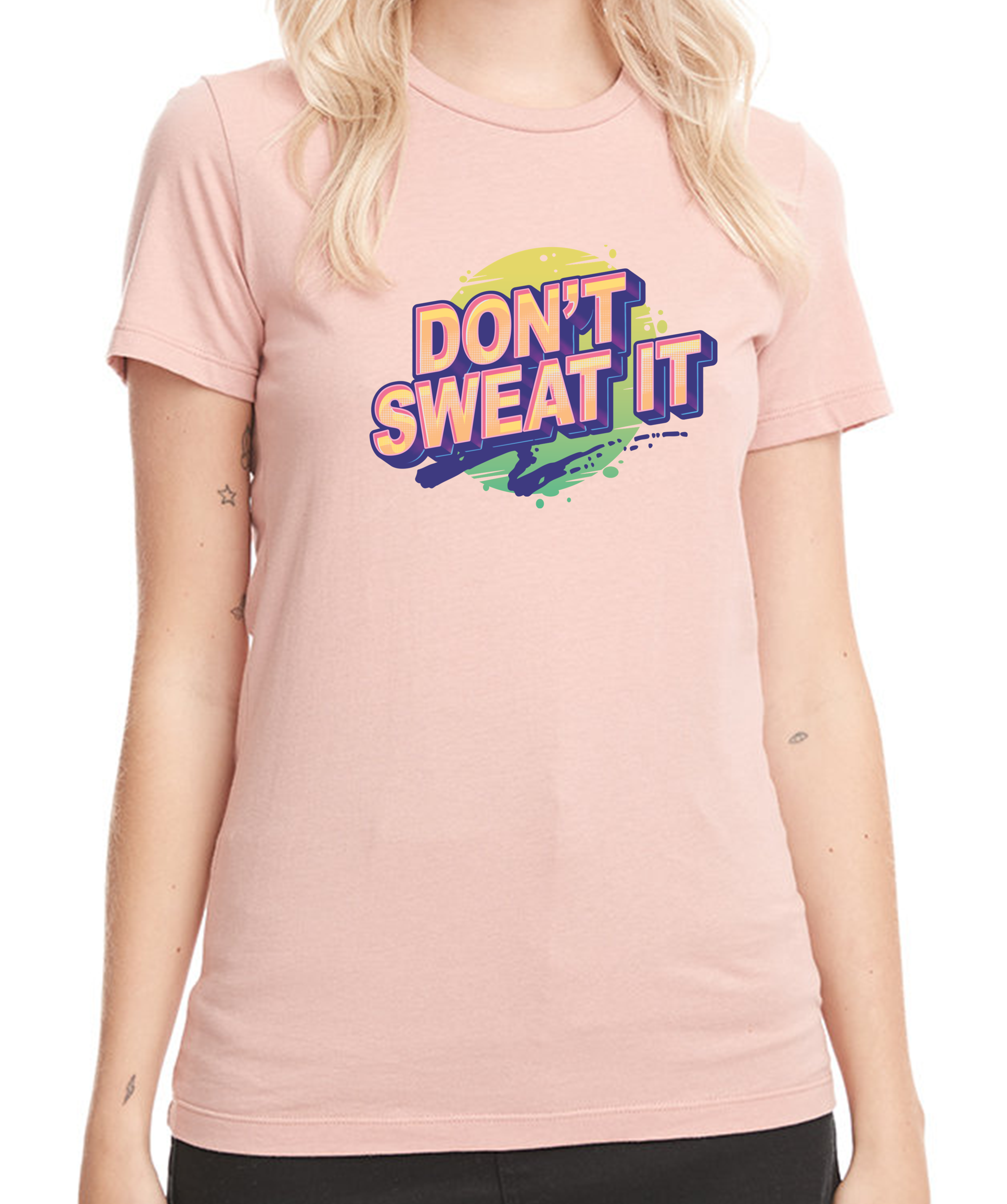 Don't Sweat It Tee