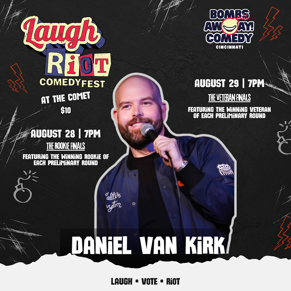 Comedy poster of Daniel Van Kirk holding a microphone for Laugh Riot Comedy Fest, with dates Aug. 28 and 29 at The Comet.