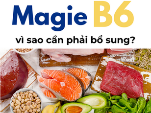 Magie B6 là gì và tại sao bạn cần bổ sung?