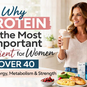 Why Protein Is the Most Important Nutrient for Women Over 40