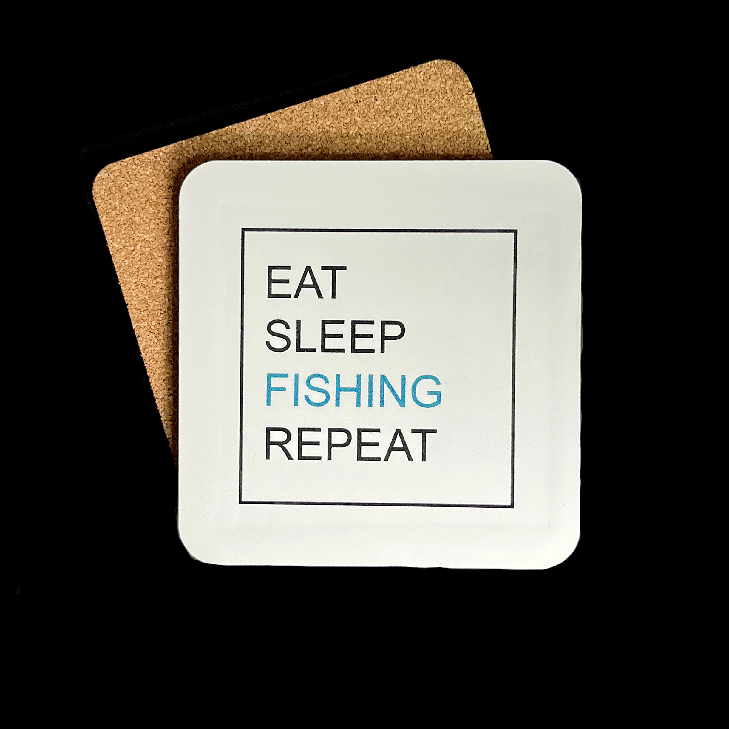 Eat Sleep Fishing Repeat Coaster