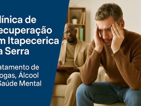 Clínica de Recuperação em Itapecerica da Serra: Tratamento de Drogas, Álcool e Saúde Mental