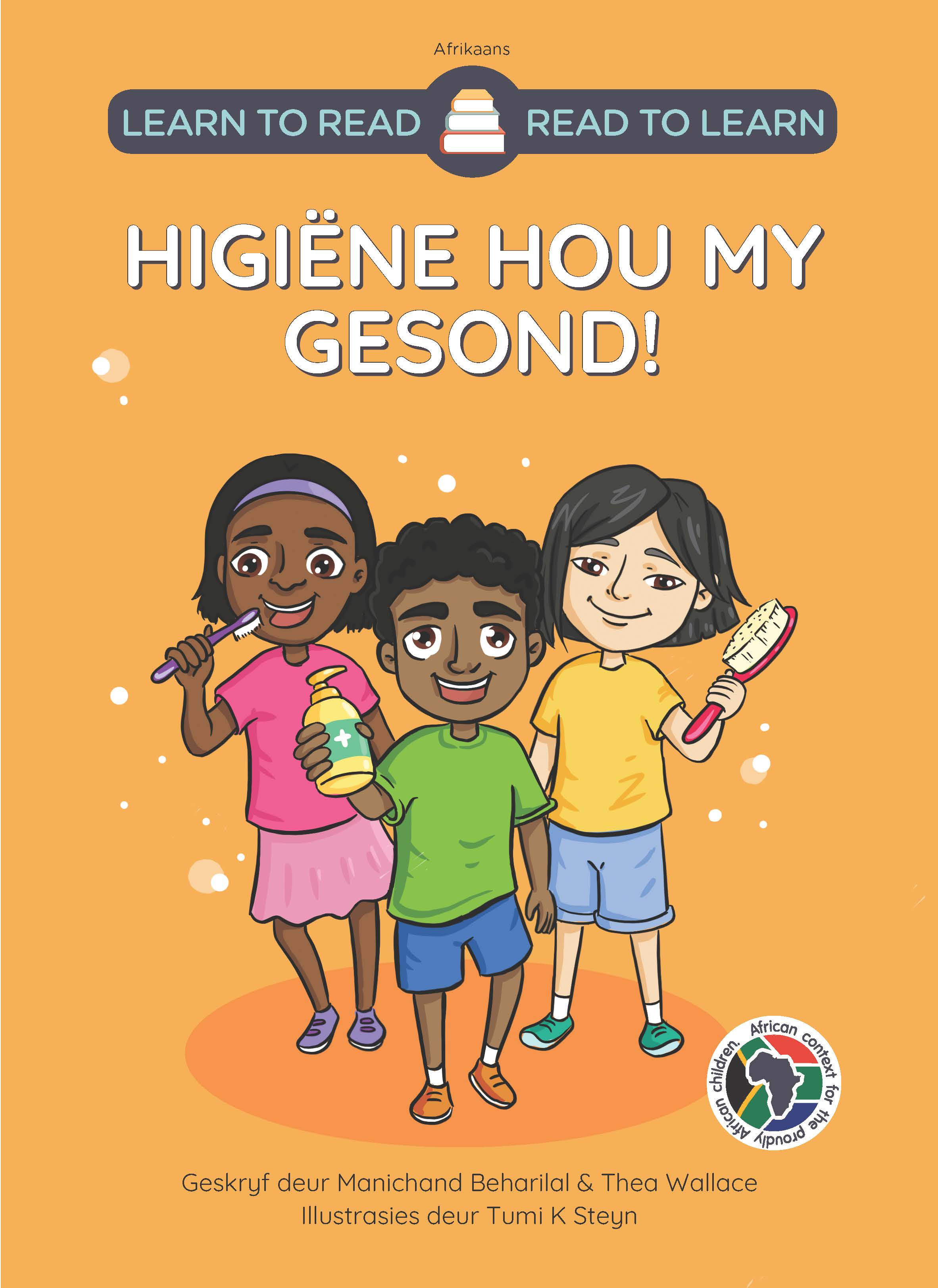Learn to Read - Read to Learn HIGIENE HOU MY GESOND! (PB)