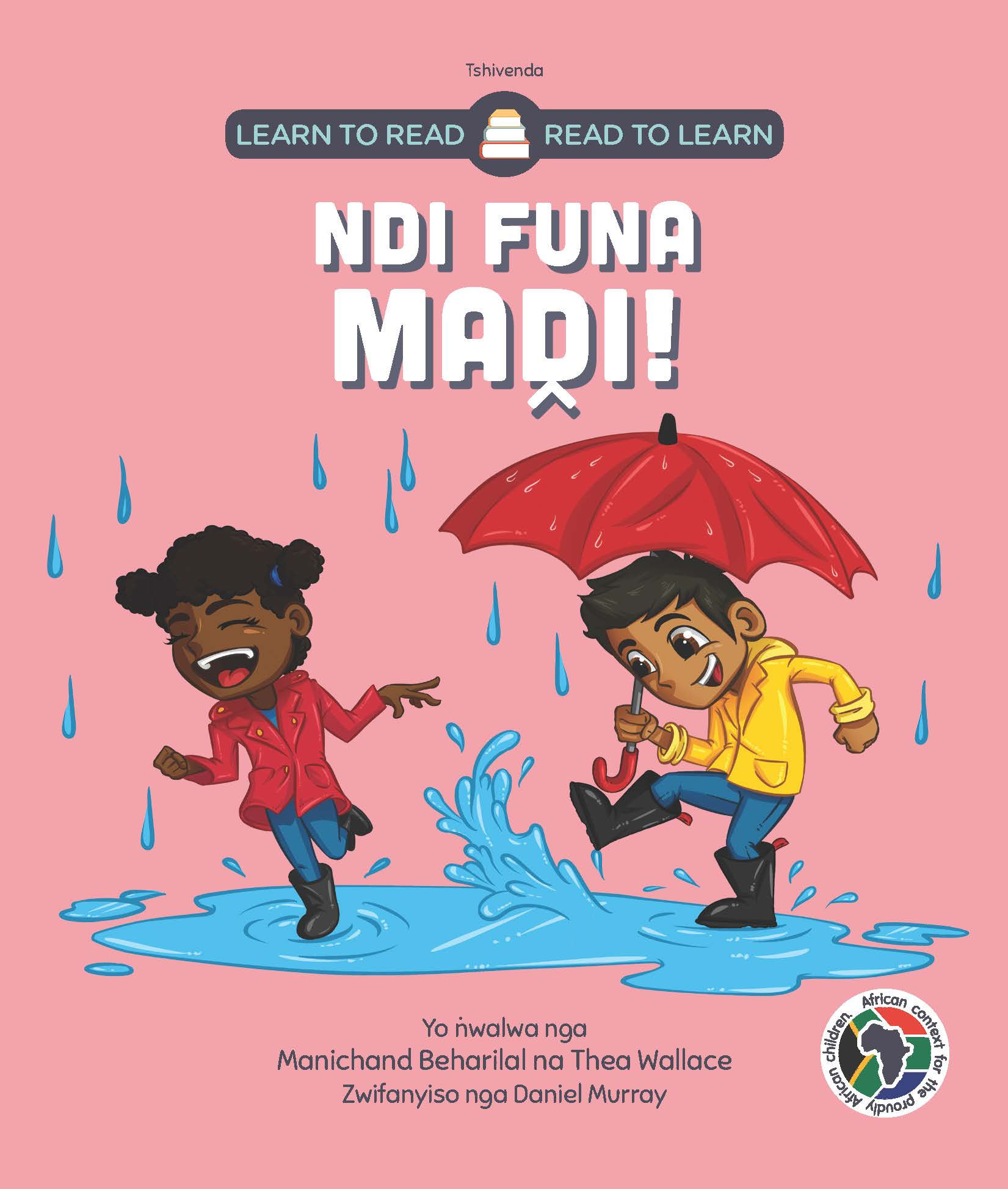 Learn to Read - Read to Learn NDI FUNA MADI! (Tshivenda PB)