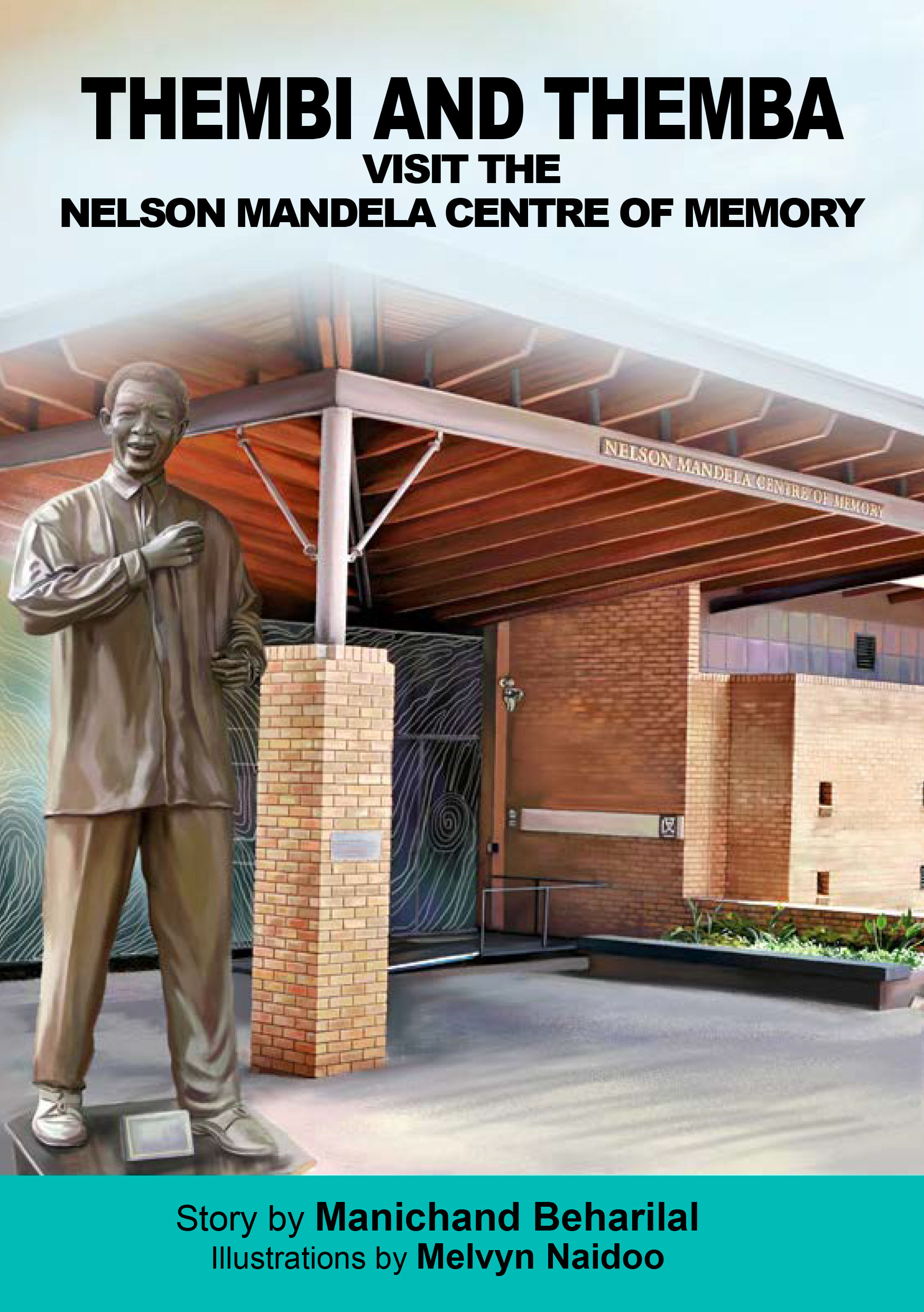 Thembi and Themba Visit the Nelson Mandela Centre of Memory (PB)