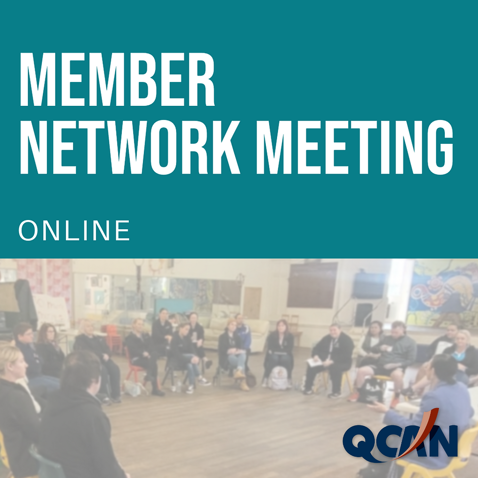 Online - QCAN Member Network Meeting