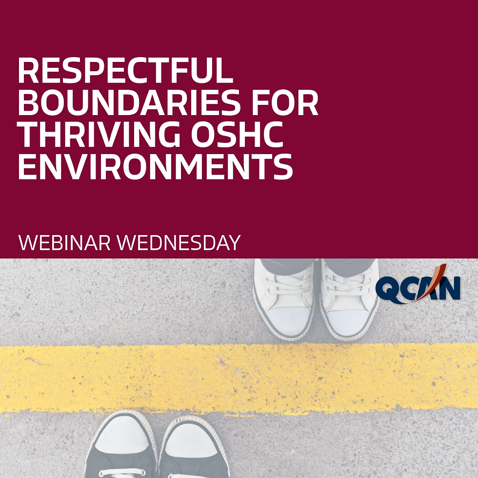 Respectful Boundaries for Thriving OSHC Environments – Webinar Wednesday