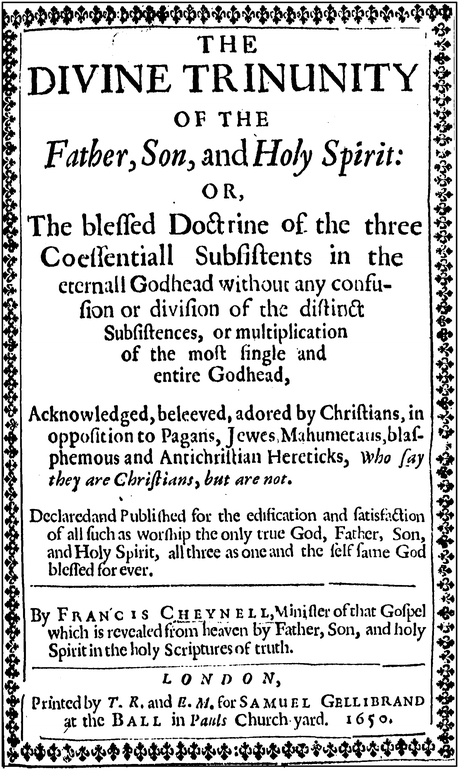 The Divine Trinunity, Francis Cheynell. Chapter 7, The Three Uncreated, Divine, and Co-essential Sub