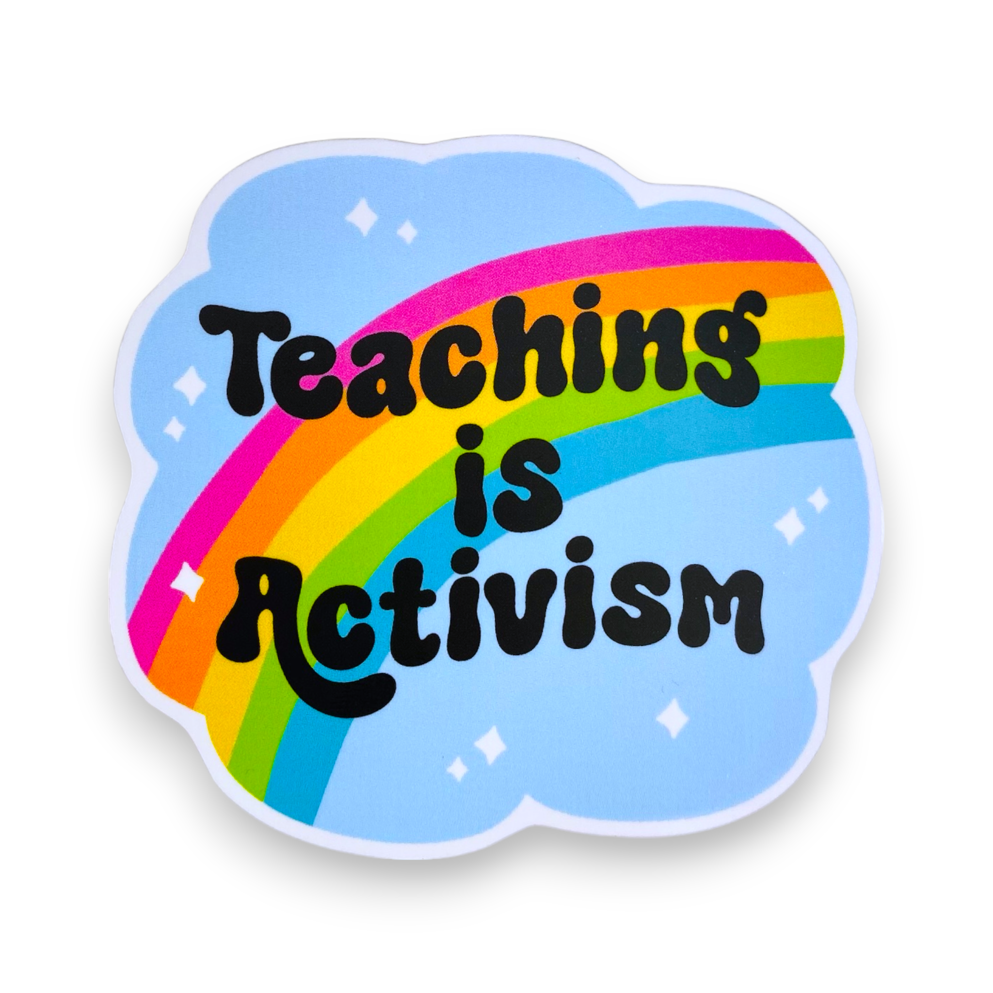 Teaching is Activism Sticker