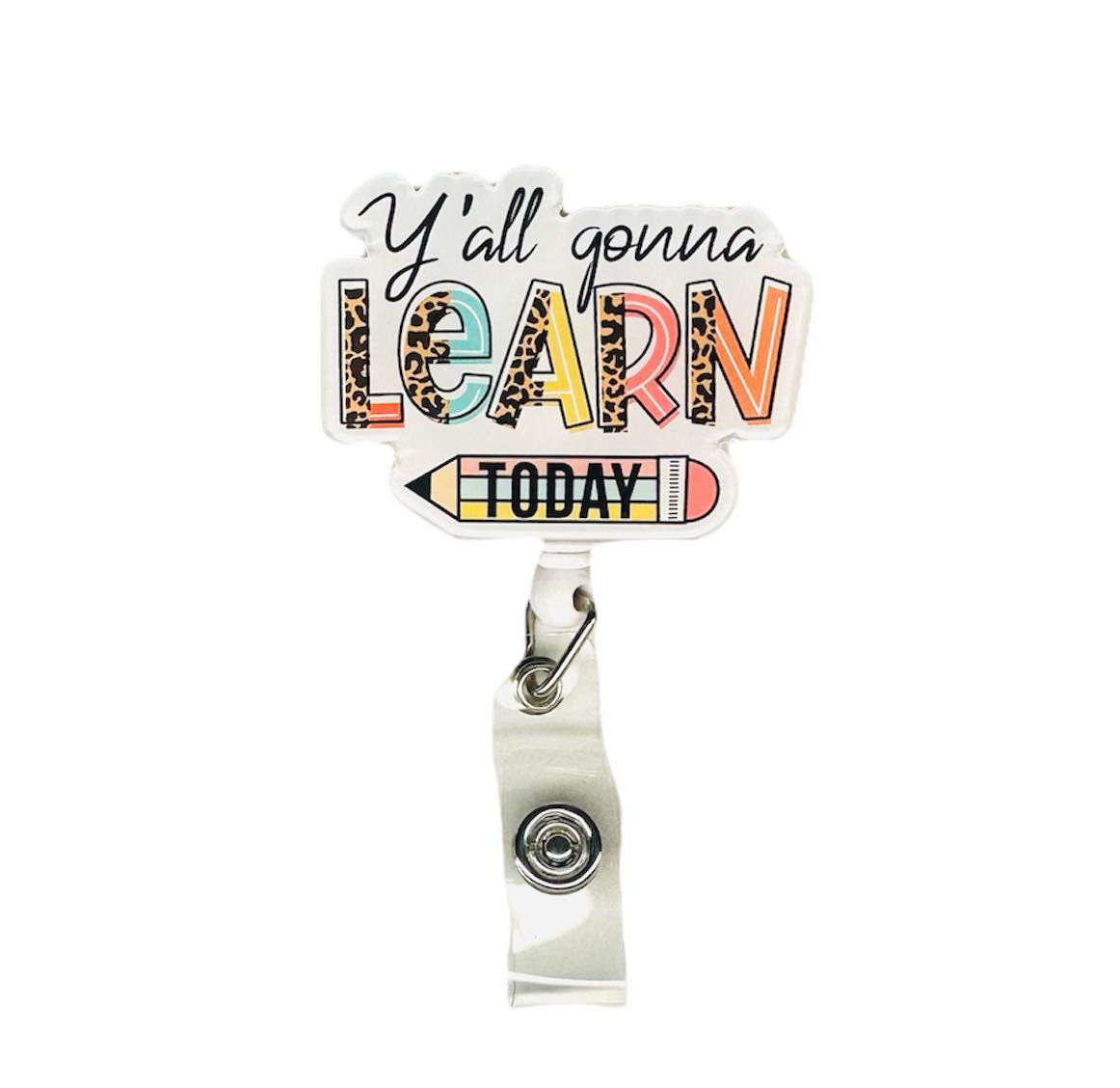 Y'all Gonna Learn Today Badge reel