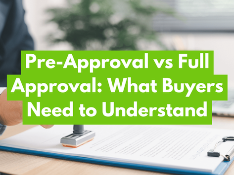Pre-Approval vs Full Approval: What Buyers Need to Understand in 2026