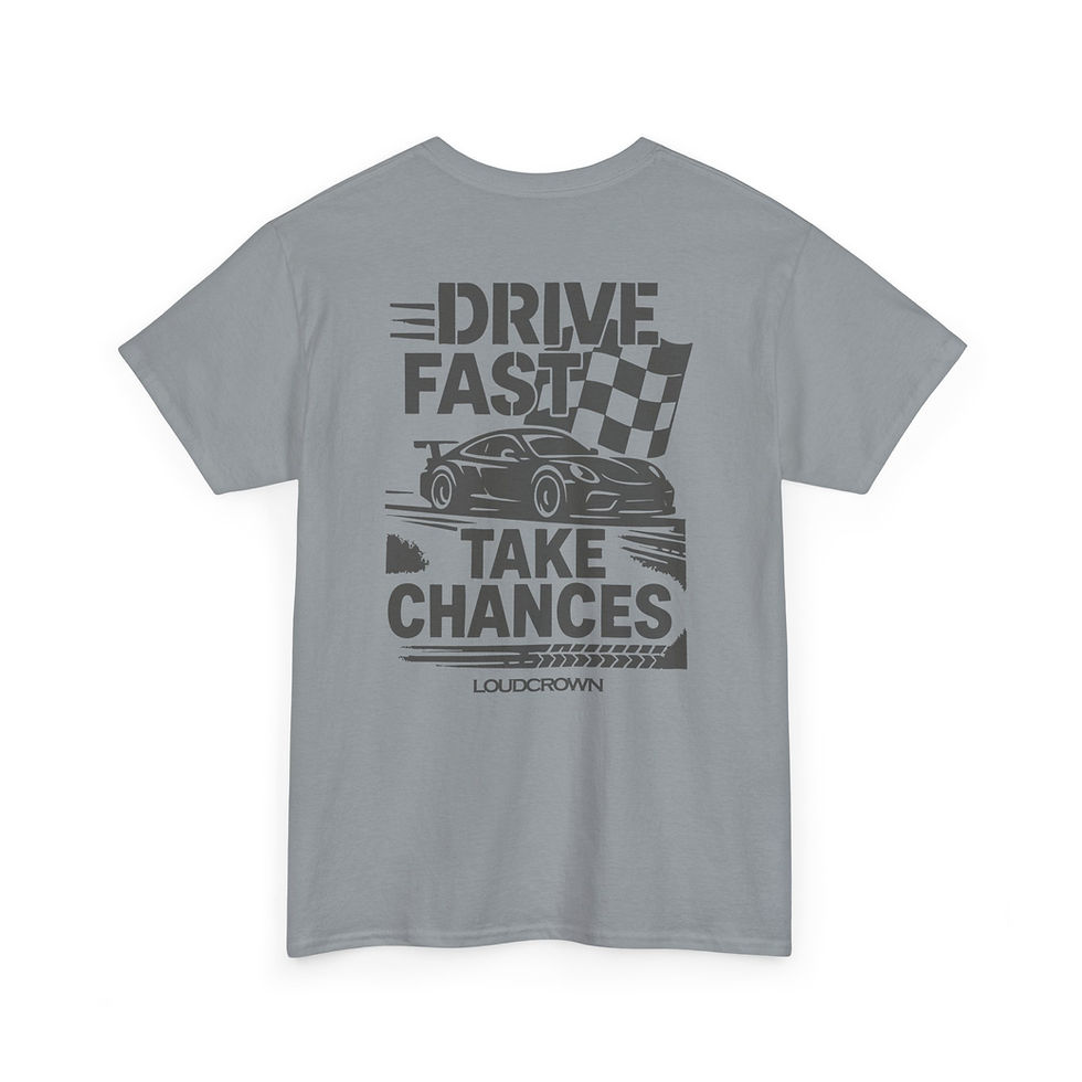 LoudCrown Drive Fast Take Chances Graphic Heavy Cotton Tee