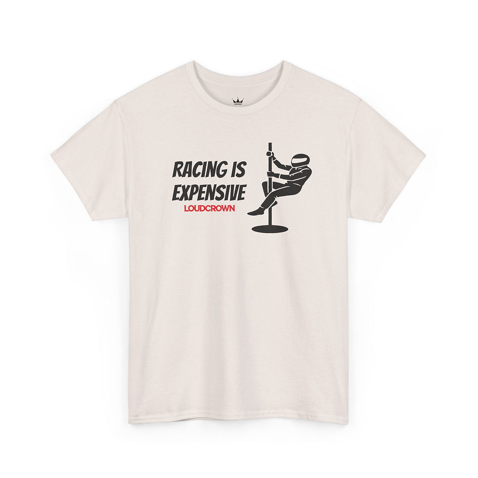 Thumbnail: LoudCrown Racing is Expensive Racing t-shirt