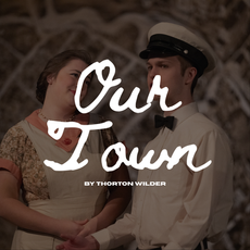 Our Town by Thorton Wilder