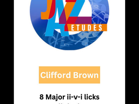 Sheet music page showing 8 Clifford Brown ii–V–I jazz trumpet licks with annotations, transposed into all 12 keys, designed for bebop improvisation practice and jazz language development.