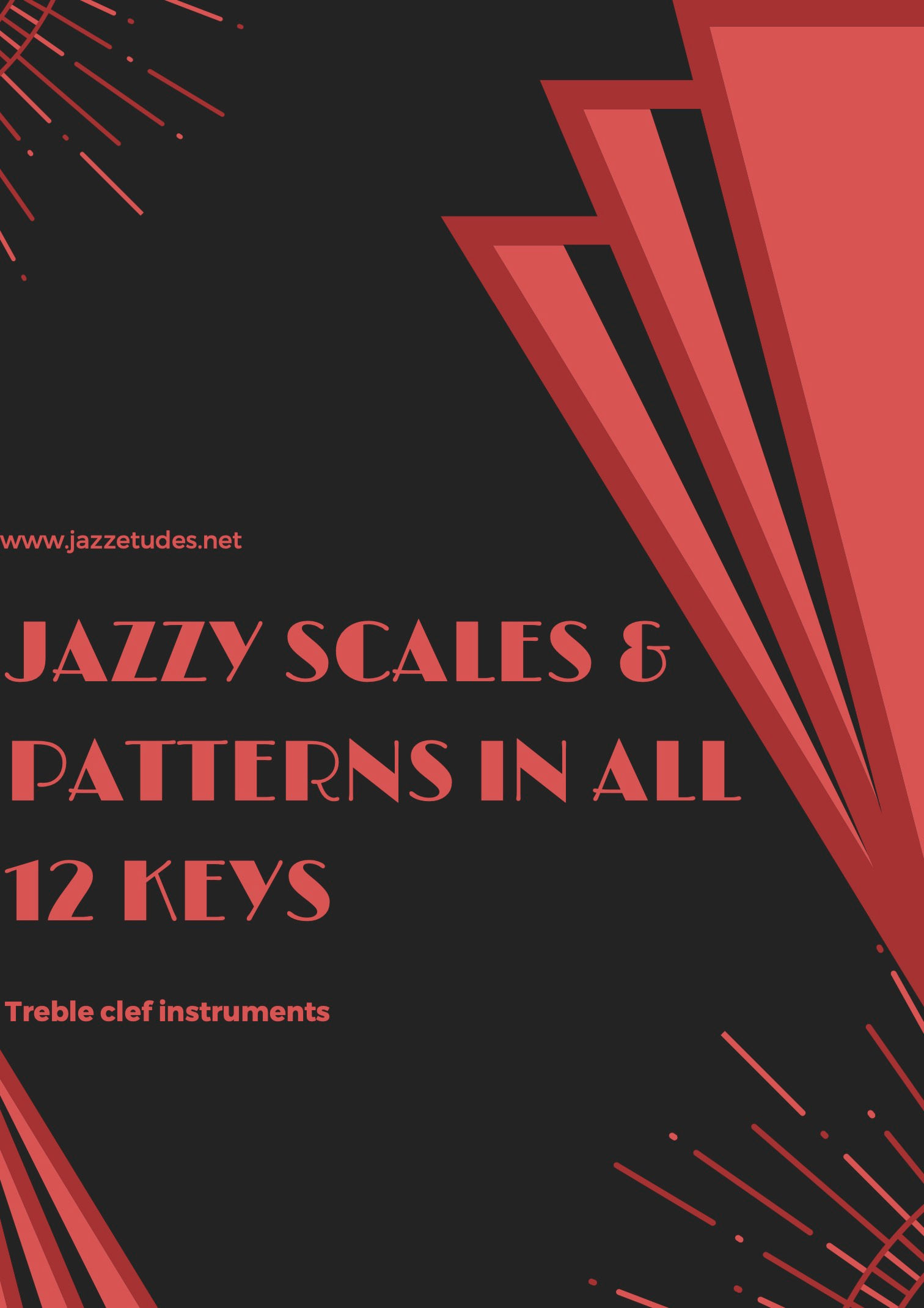 Jazzy Scales & Patterns in All 12 Keys (Treble Clef Edition)