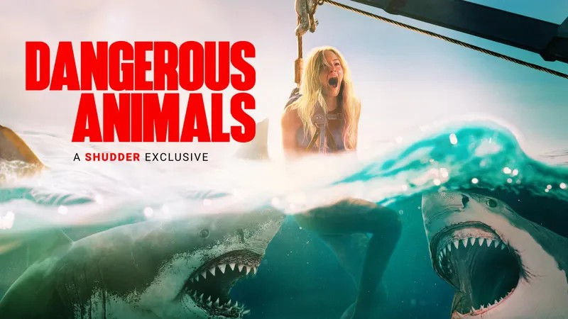 Dangerous Animals - Courtesy Shudder