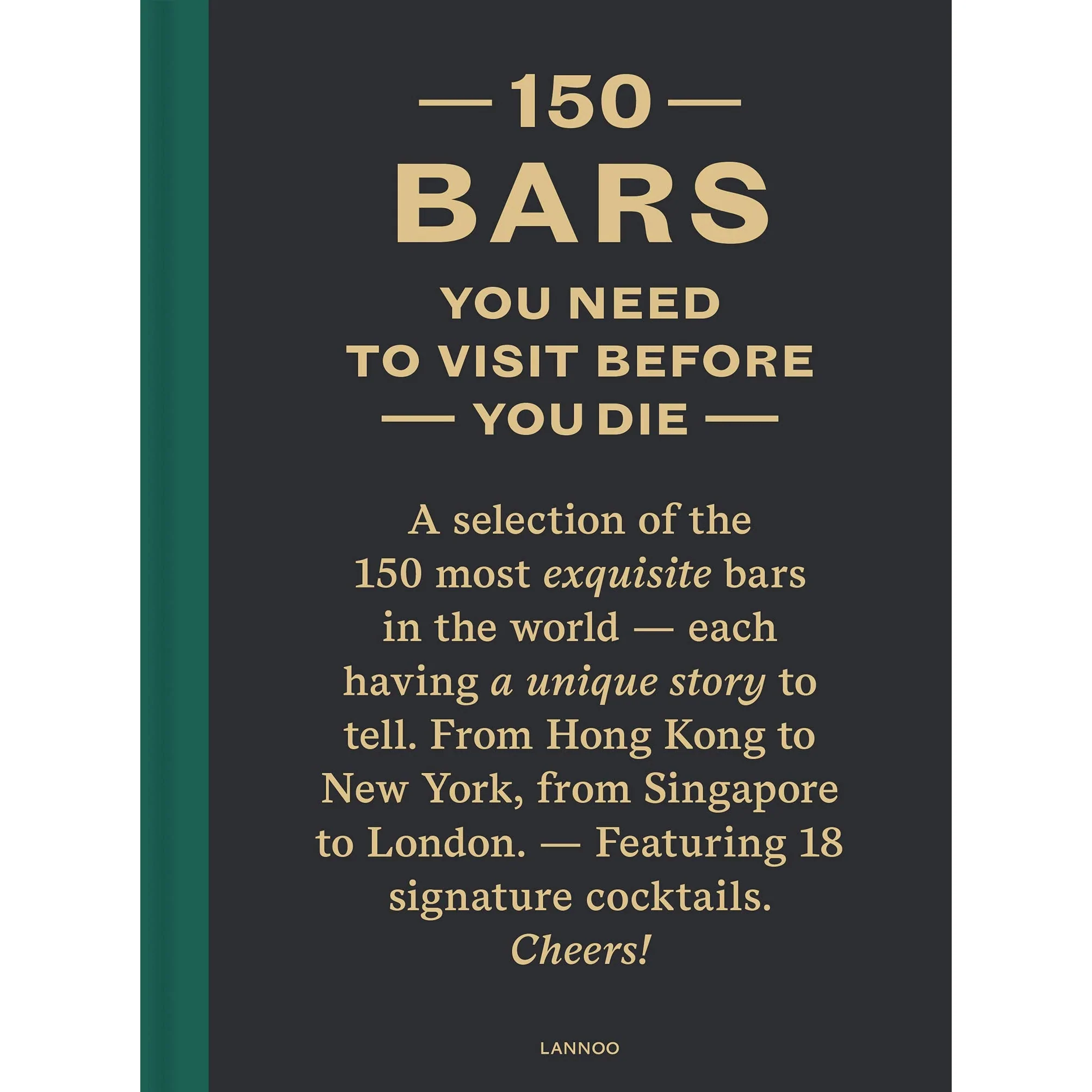 150 Bars You Need to Visit Before You Die Book