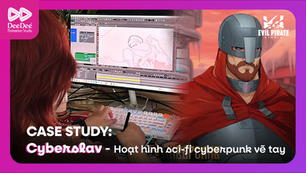 Case Study: Quy trình sản xuất CYBERSLAV | Hoạt hình vẽ tay